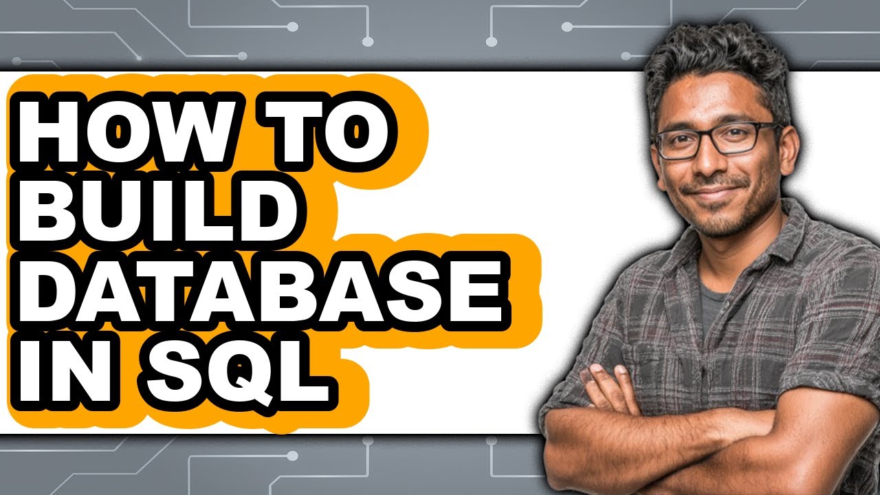 How to Build Database in Sql (full Guide) - YouTube