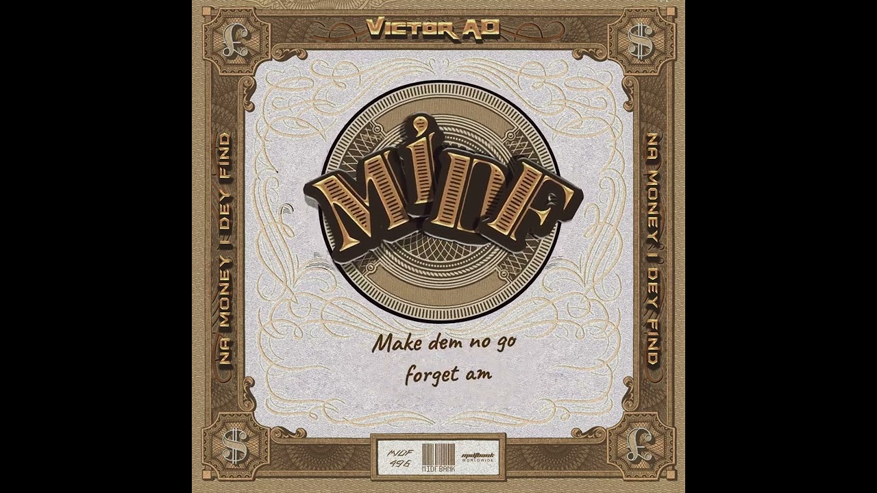 Victor AD - MIDF (Na Money I Dey Find) (LYRICS VIDEO)