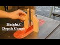 How To: Building a Height/ Depth Gauge For A Router Or Table saw