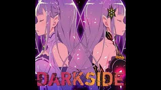 Re:zero [AMV]  - Darkside