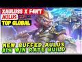 New Buffed Aulus 81% Win Rate Build [ Top 1 Global Aulus ] Xauluss x F4N'T - Mobile Legends Build