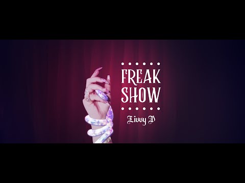 Livvy D - Freak Show - Official Music video