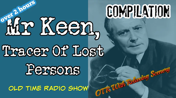 Old Time Radio Compilation/Mr. Keene Tracer of Los...