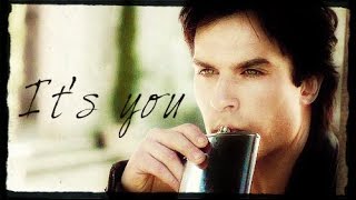 Damon & Elena ♡ It's you