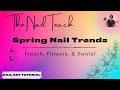 Spring nail trends  french flowers  swirls  nail tutorial  the nail teach  keishanails