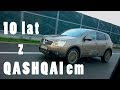 Nissan QASHQAI 4x4 2.0 dci czyli 10 lat i 150 tys. km testu