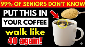 THE SHOCKING BENEFITS OF ADDING THIS POWDER TO YOUR COFFEE | SENIOR HEALTH