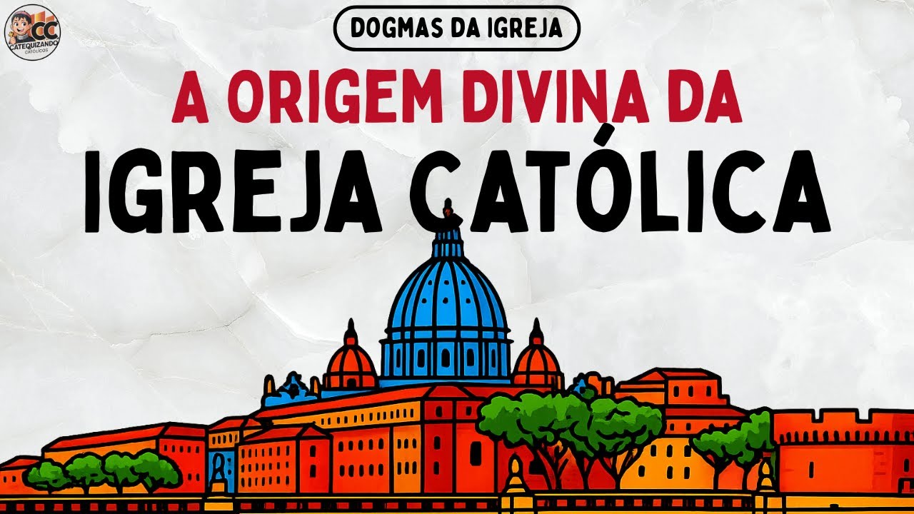 A Origem Divina da Igreja Católica: O Que Todo Católico Precisa Saber