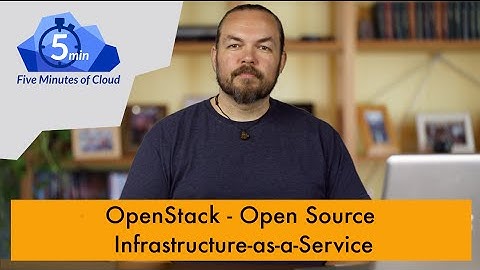OpenStack: Open Source Cloud Infrastructure-as-a-Service 5MoC-32