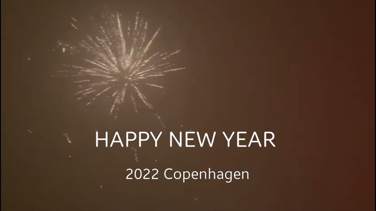 New Year 2022 🇩🇰 Copenhagen -  Fireworks