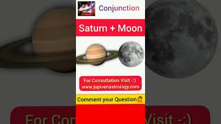 Saturn 🪐 + Moon 🌙 Conjunction In Chart l Vedic Astrology l JupiVen Astrology l Conjunction Astrology