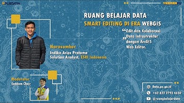 Ruang Belajar Data Ep.16 Smart Editing di Era Web GIS