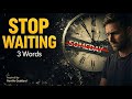 Say These 3 Words to Manifest Anything | Neville Goddard