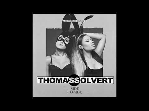 Ariana Grande feat. Nicki Minaj - Side To Side (Thomas Solvert Remix) (Audio)