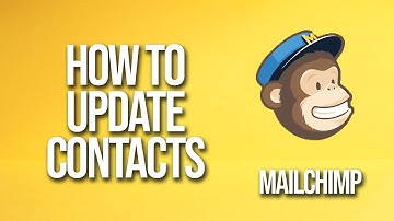How To Update Contacts Mailchimp Tutorial