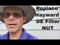Replace Old Hayward DE Filter Band NUT