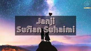 Sufian Suhaimi - Janji (Lyric Video)