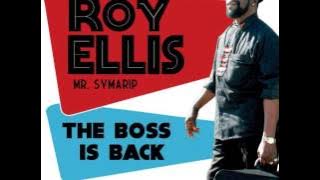 Roy Ellis (Mr. Symarip) - The Boss Is Back (Full Album)
