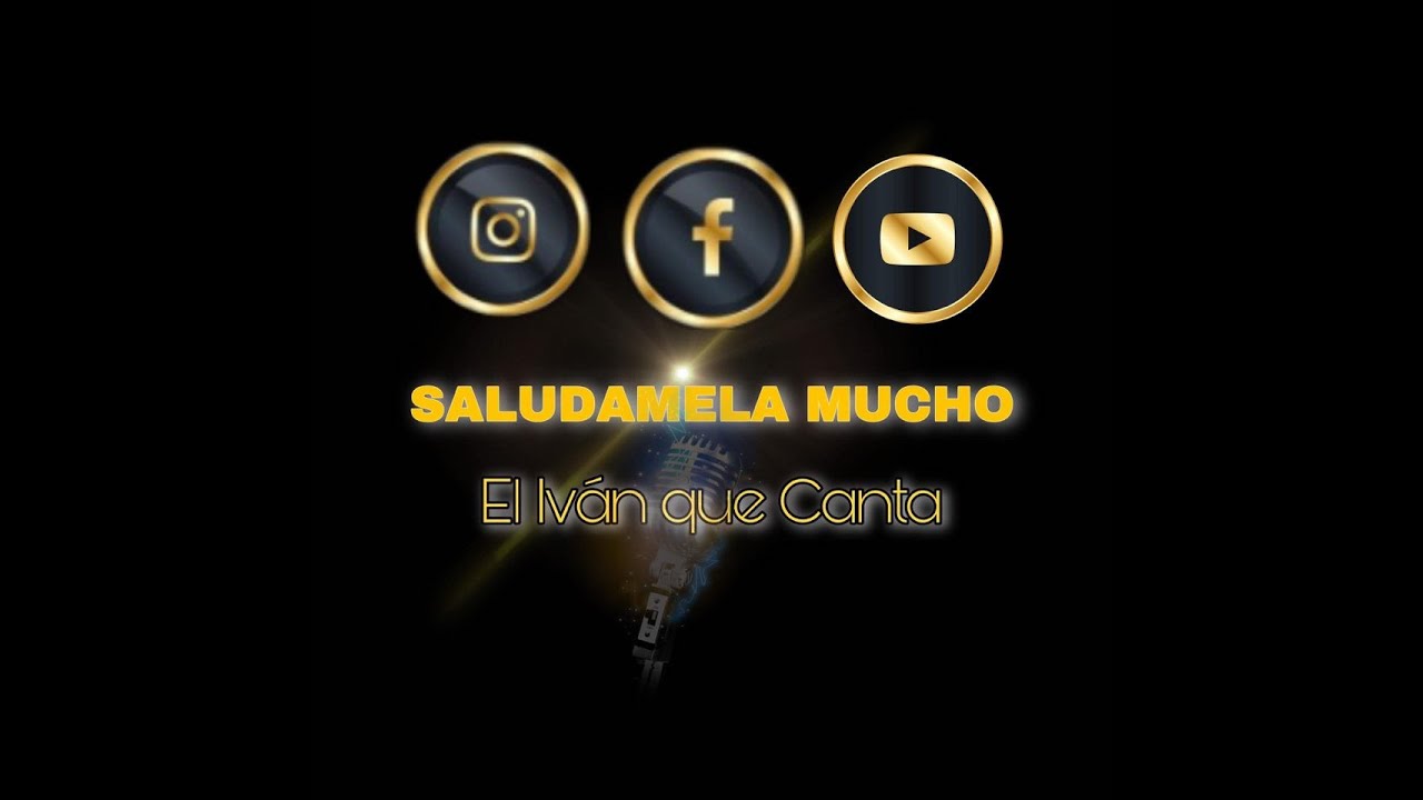 SALUDAMELA MUCHO - José José - Cover El Iván Que Canta - YouTube