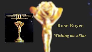 Rose Royce - Wishing on a Star