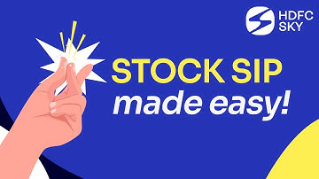 How to start a stock SIP? A Step by Step Guide | HDFC Sky