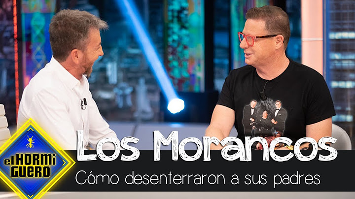 Los Morancos y la historia de cómo desenterraron a sus padres - El Hormiguero