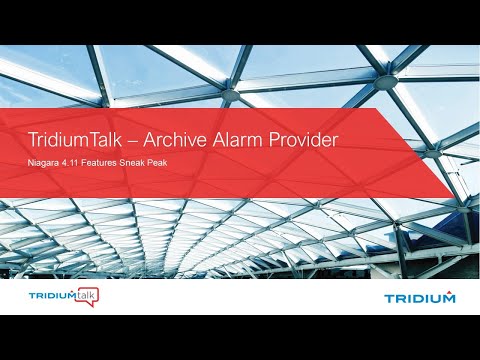 TridiumTalk: Niagara 4.11 Feature Sneak Peak - Archive Alarm Provider (November 11, 2021)