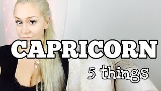 CAPRICORN // 5 things