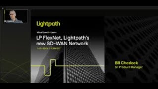 LP FlexNet Lightpath's new SD-WAN Webinar