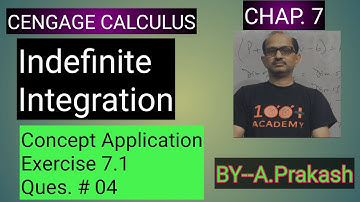 Cengage Calculus Sol.,Chap.(7),Indefinite Integral, “Concept Application Ex. 7.1 (Que. #4),JEE MATHS