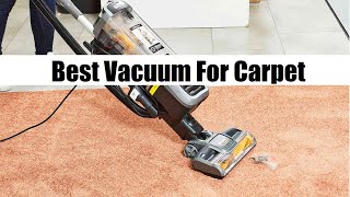 Top 5 Best Vacuum Cleaner For Carpet Of 2024 Reviews