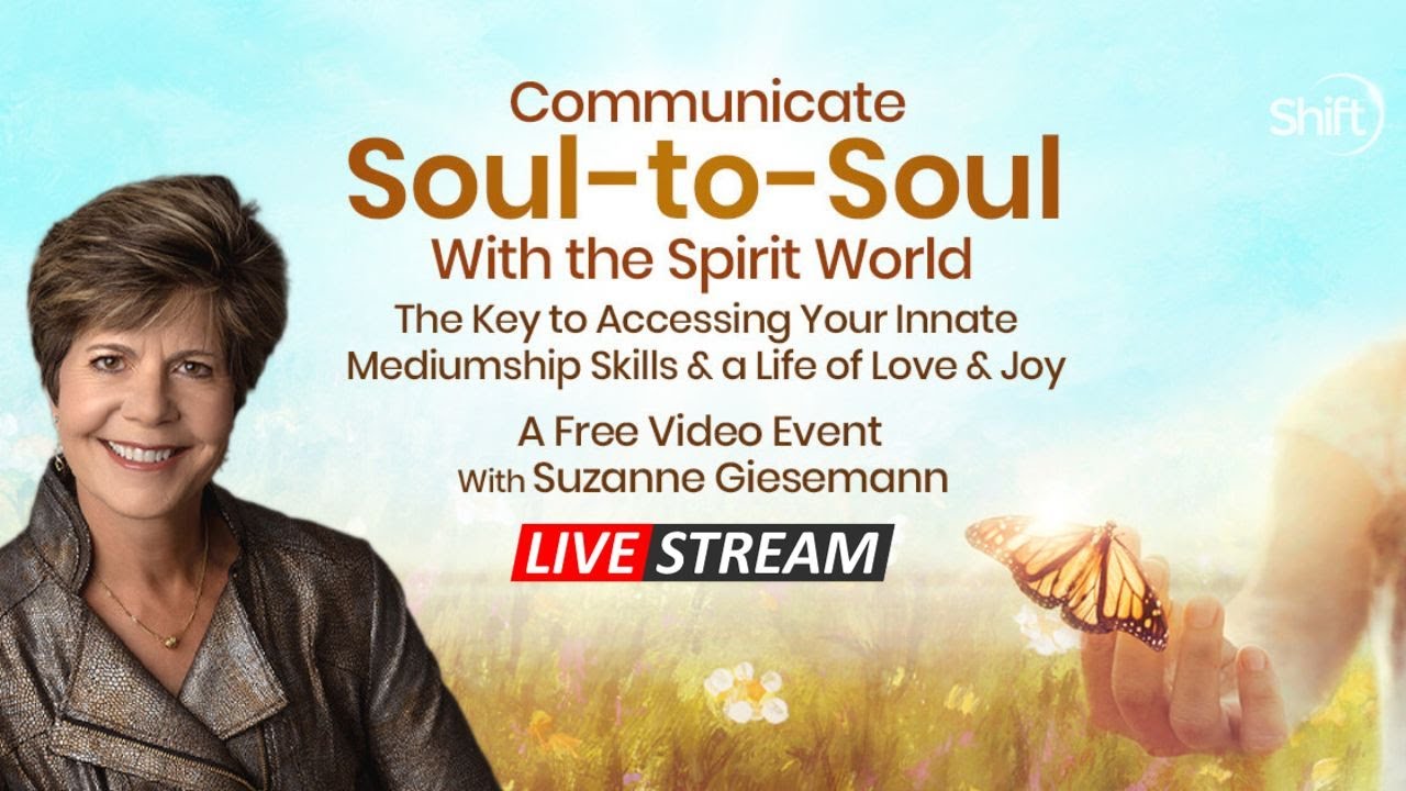 Communicate Soul-to Soul With the Spirit World Livestream with Suzanne Giesemann