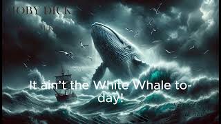 Moby Dick : Chapter 48 - The First Lowering