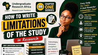 How to Write the Limitations of the Study in Research | Step-by-Step Guide (Chapter One Series)