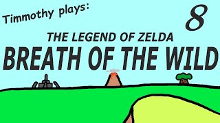 Timmothy plays [TLOZ: BREATH OF THE WILD] #8:  Midnight gaming, so shhhh~!