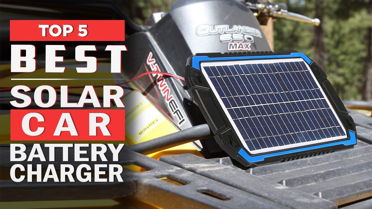 Best Solar Car Battery Charger 2023 Top Solar Car Battery Chargers