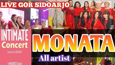 All artis MONATA live Ulang tahun LARA SILVY live GOR SIDOARJO
