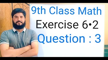 9th class Math Exercise 6.2 Question  3  Balochistan Board | FREE EDUCATION | Muhammad Hilal