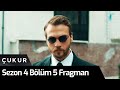 Çukur 4.Sezon 5.Bölüm Fragman