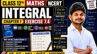 📚 CLASS 12th MATHEMATICS | CHAPTER 7 – INTEGRALS | EXERCISE 7.4 INTRODUCTION