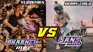 DERRY CHILD SANS MOTOR VS YUDISTIRA BHARNEY