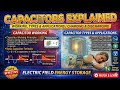 Capacitors Explained | Working, Types &amp; Applications