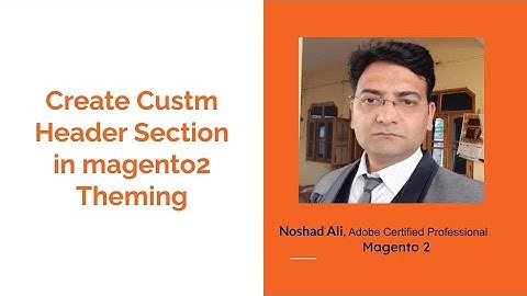 Create Custom header in magento2