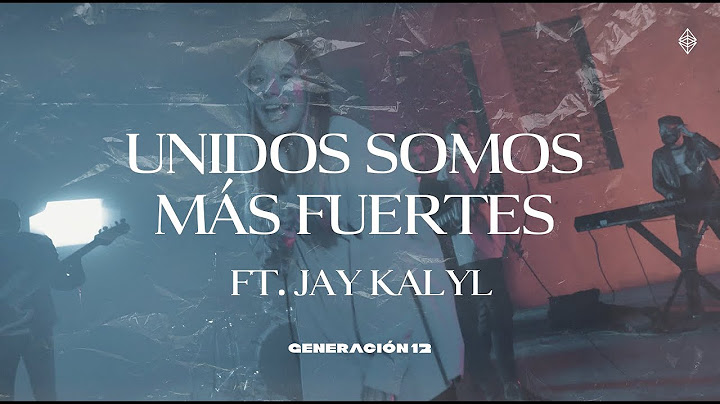Unidos Somos Más Fuertes ft. Jay Kalyl, Sofia Mancipe, Johan Manjarrés (Momentos) Musica Cristiana