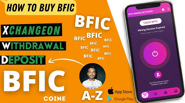 How to buy bfic coine xchangeon | How to withdrawal & deposit xchangeon | bficnetwork mining start