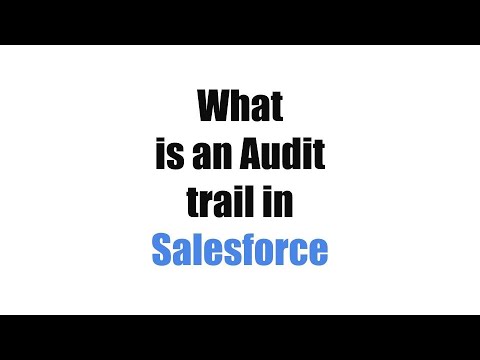 Vídeo: O que é auditoria do Salesforce?
