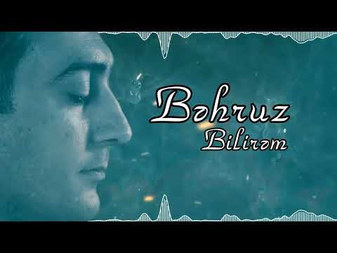 Behruz - Bilirem (Official Audio)