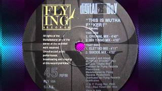DIGITAL BOY   This is matha f**ker  1991
