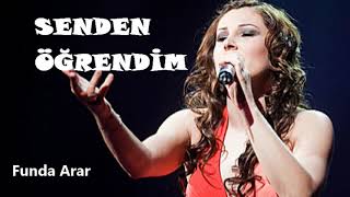 Funda Arar - Senden Öğrendi̇m