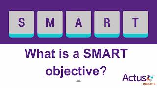 What is a SMART Objective? Specific, Measurable, Achievable, Relevant, and Time-bound